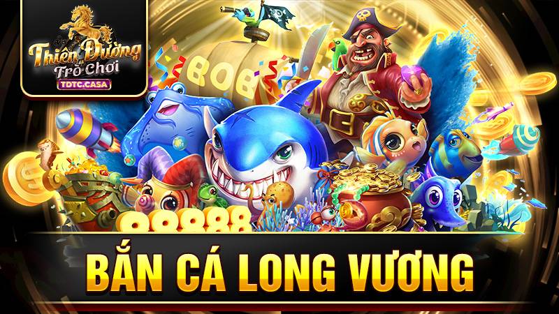 Bắn cá long vương TDTC: Săn cá online giao diện 3D đẹp mắt 7 Bắn cá long vương TDTC