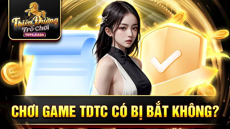 TDTC 38 Người chơi sẽ không bị bắt trừ khi đen